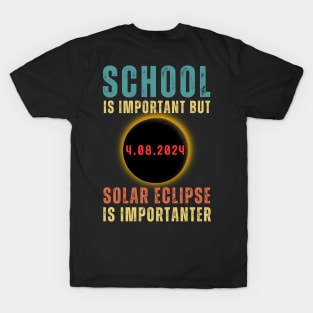 School Is Important Butli Solar Ecpse Is Importanter T-Shirt